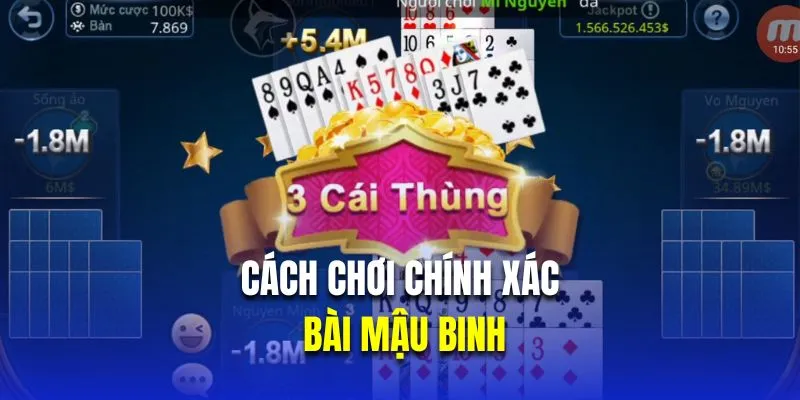 Cách chơi chính xác trong bài mậu binh